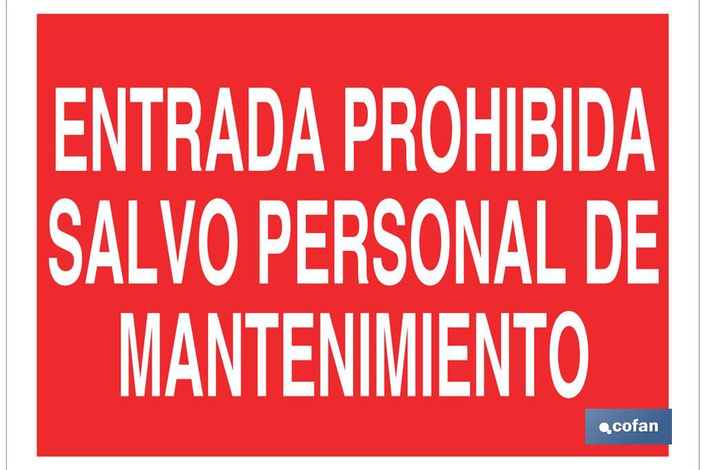 Entrada prohibida salvo personal de mantenimiento - Cofan