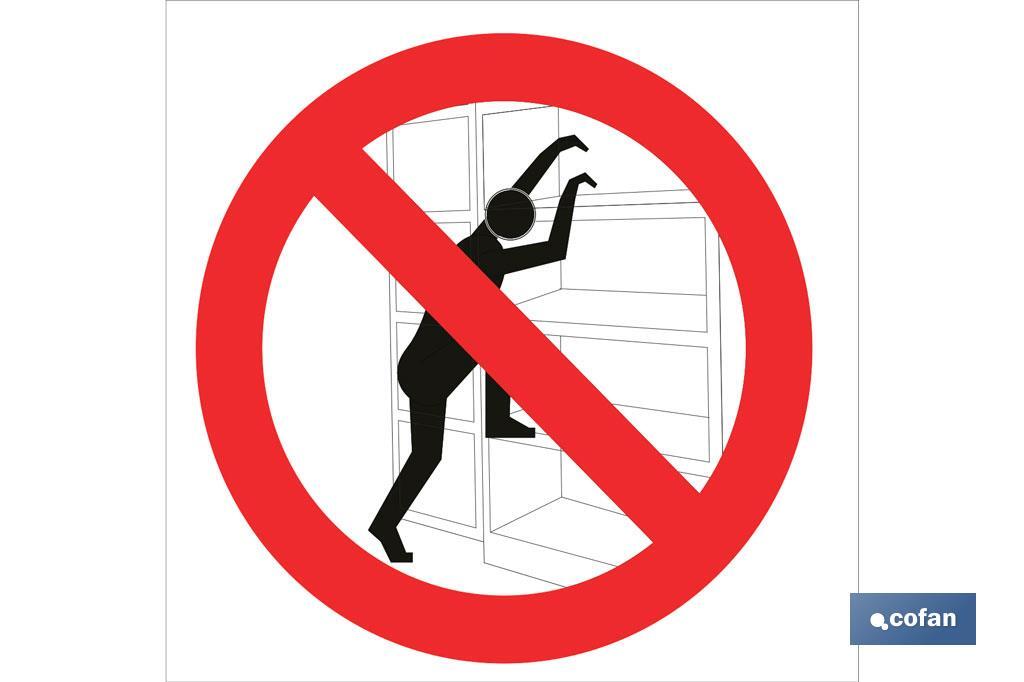 Prohibido escalar estantes - Cofan