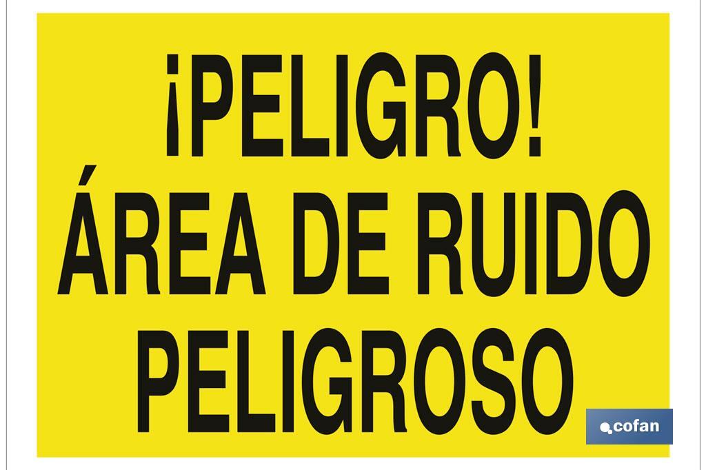 !Perigo! Área de ruído perigoso - Cofan