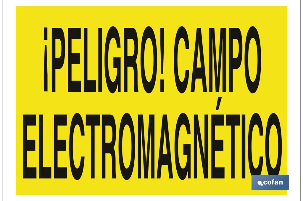 ¡Peligro! campo electromagnético - Cofan