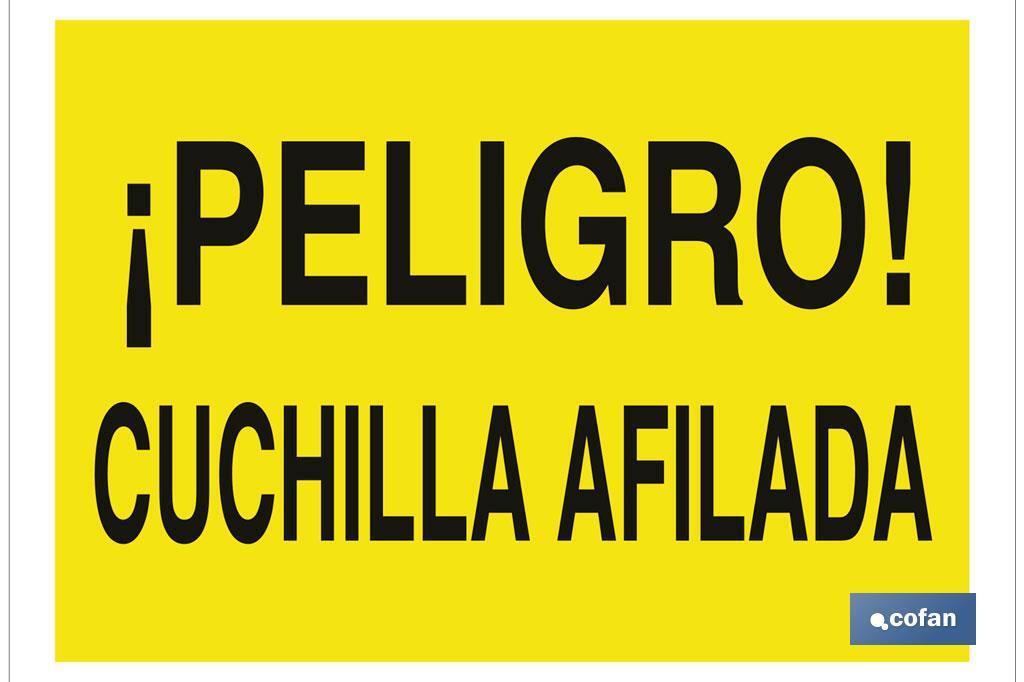 ¡Peligro! cuchilla afilada - Cofan