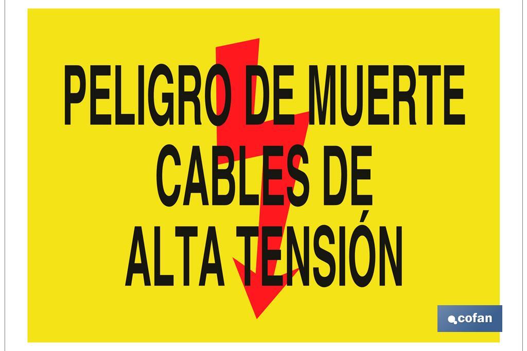 Peligro de muerte cables de alta tensión - Cofan