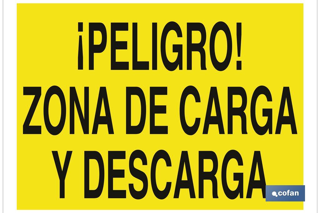 ¡Peligro! zona de carga y descarga - Cofan