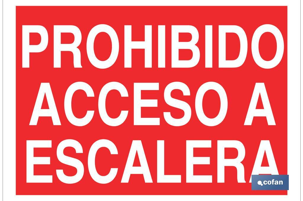 Prohibido acceso a escalera - Cofan