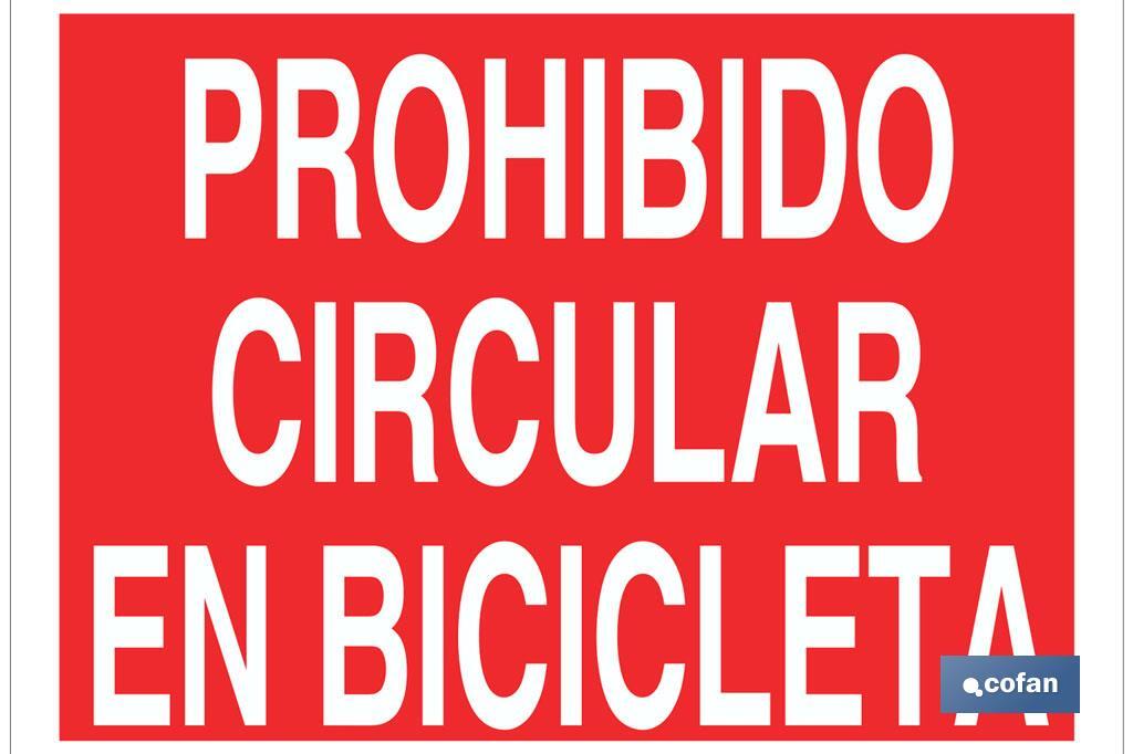 Prohibido circular en bicicleta - Cofan