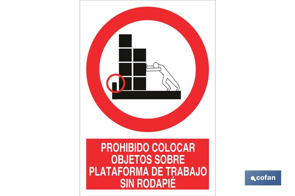 Prohibido colocar objetos sobre plataforma de trabajo sin rodapié - Cofan