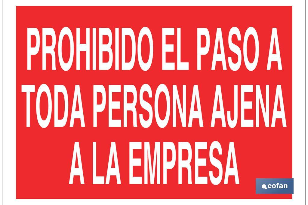 Cartel Prohibido El Paso A Toda Persona Ajena A La Empresa.