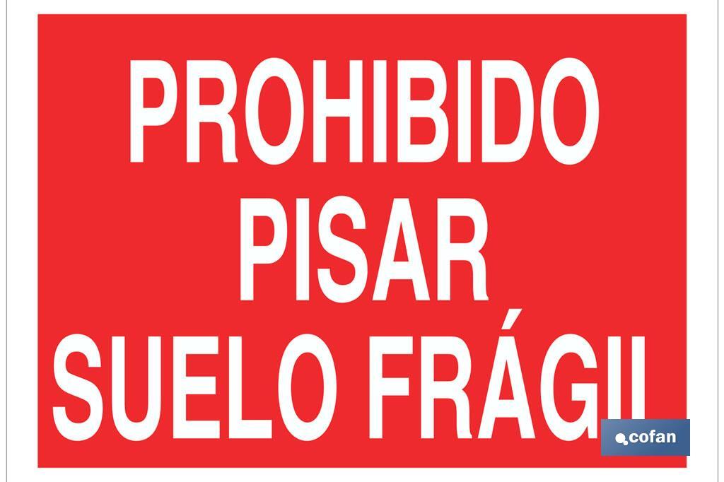 Proibido Pisar solo frágil - Cofan