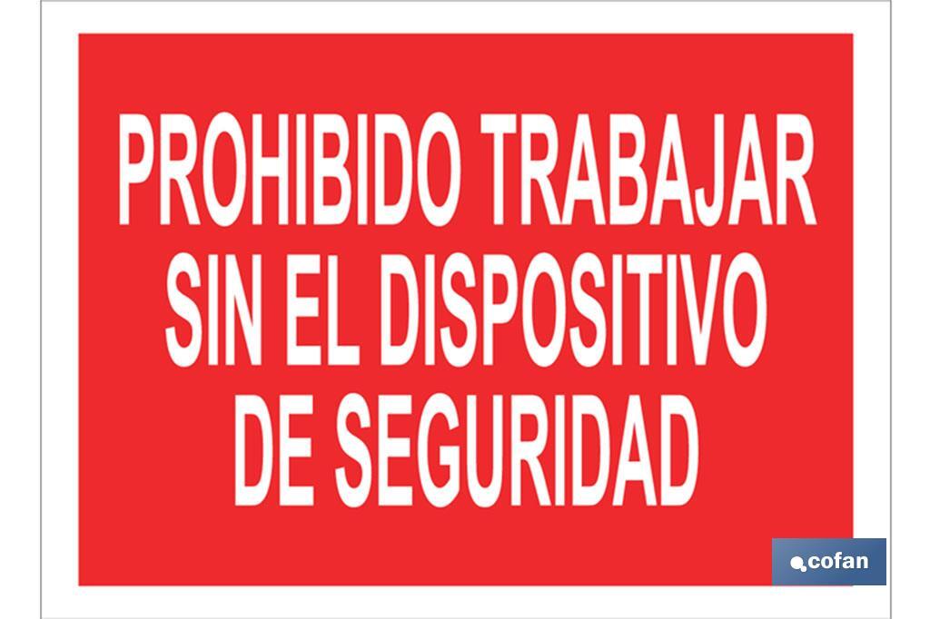 Prohibido trabajar sin el dispositivo de seguridad - Cofan