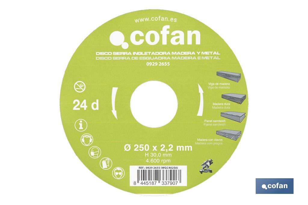 Lame de scie à onglets | Disque de coupe pour bois et métal | Différentes dents : 24, 28 et 32 | Plusieurs dimensions - Cofan