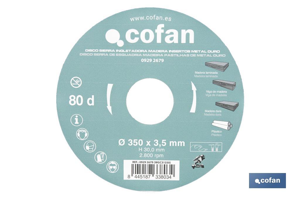Mitre saw blade | Wood cutting disc with tips | Hard metal tipped saw blade | Available with different number of teeth and in various sizes - Cofan