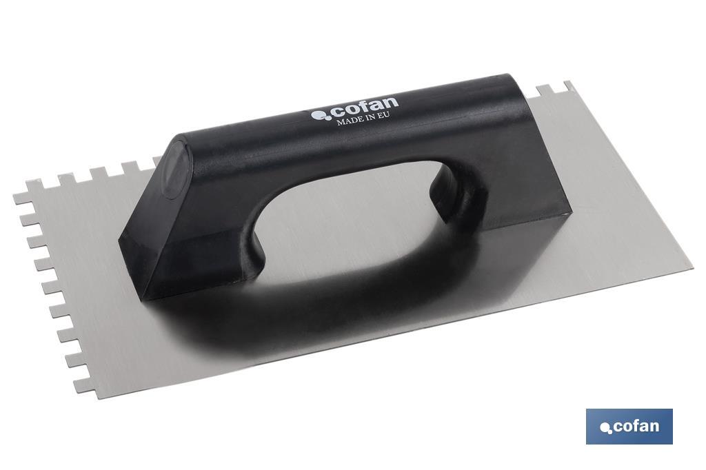 Notched trowel | Plastic handle | Size: 300 x 150 x 0.7mm | Stainless steel - Cofan