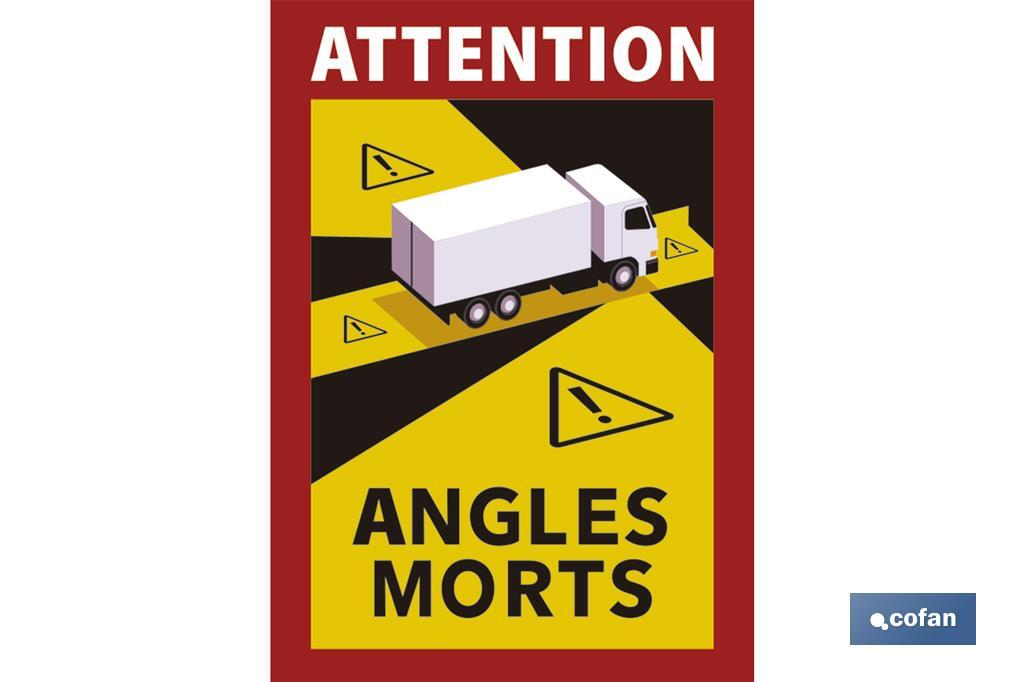 Warning sticker for trucks or buses | Mandatory sticker in France | Sign written in French “ATTENTION ANGLES MORTS” - Cofan