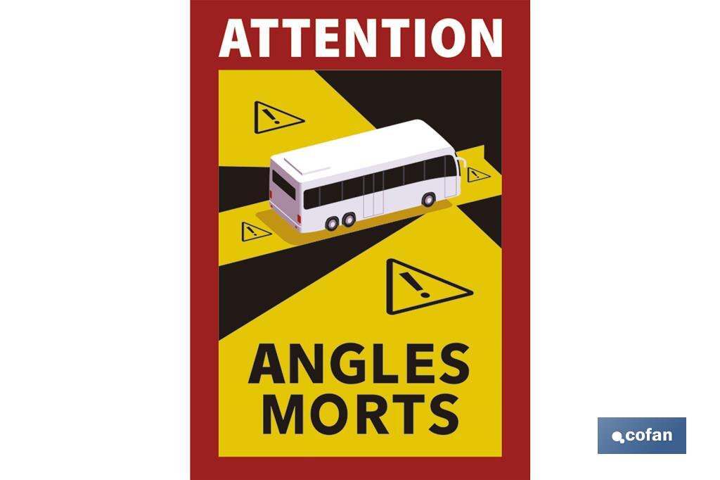 Etiqueta Adhesiva Camión o Autobús | Pegatina Obligatoria en Francia | Señal ATTENTION ANGLES MORTS - Cofan