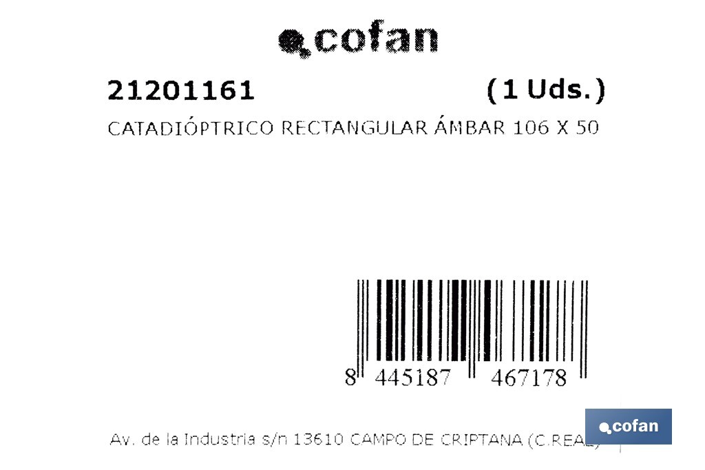 Catadióptrico rectangular con agujeros | Tornillos no incluidos | Producto homologado | Disponible en 3 colores diferentes | Medidas: 106 x 50 mm - Cofan