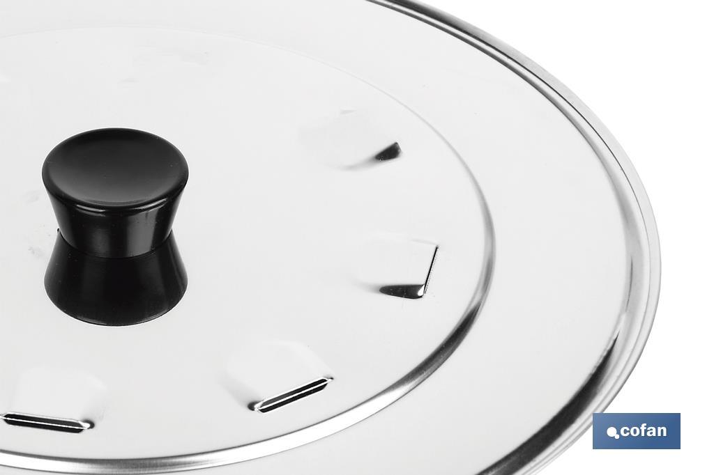 Stainless steel lid with steam vents and ABS knob - Cofan