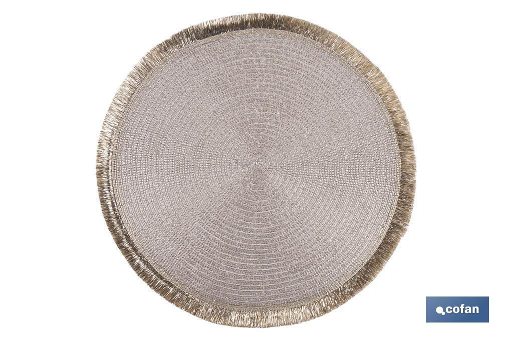 Bajoplatos redondos con flecos decorativos | Disponibles en color dorado y plateado | Packs de 6 salvamanteles individuales | Diámetro: 38 cm - Cofan
