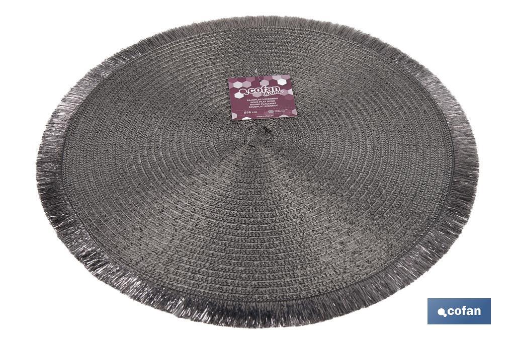 Bajoplatos redondos con flecos decorativos | Disponibles en color dorado y plateado | Packs de 6 salvamanteles individuales | Diámetro: 38 cm - Cofan
