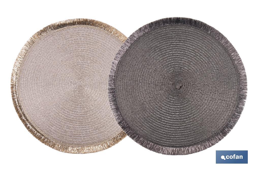 Bajoplatos redondos con flecos decorativos | Disponibles en color dorado y plateado | Packs de 6 salvamanteles individuales | Diámetro: 38 cm - Cofan