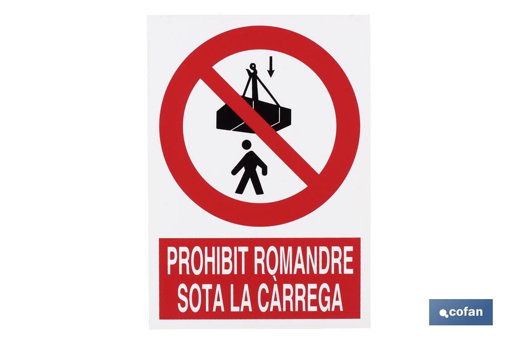 Prohibit romandre sota la carrega - Cofan