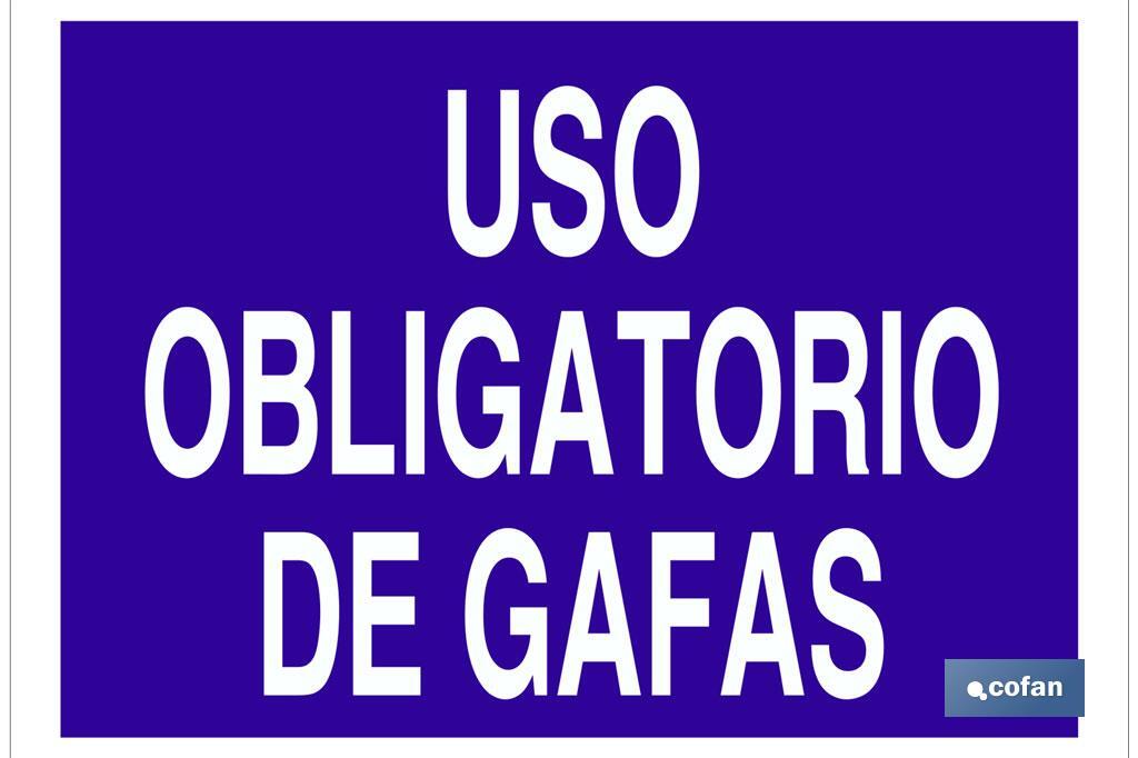 Uso obligatorio de gafas - Cofan