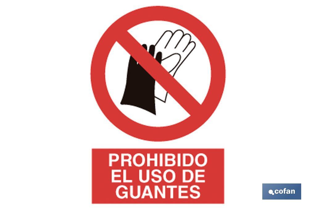 Prohibido uso de guantes - Cofan