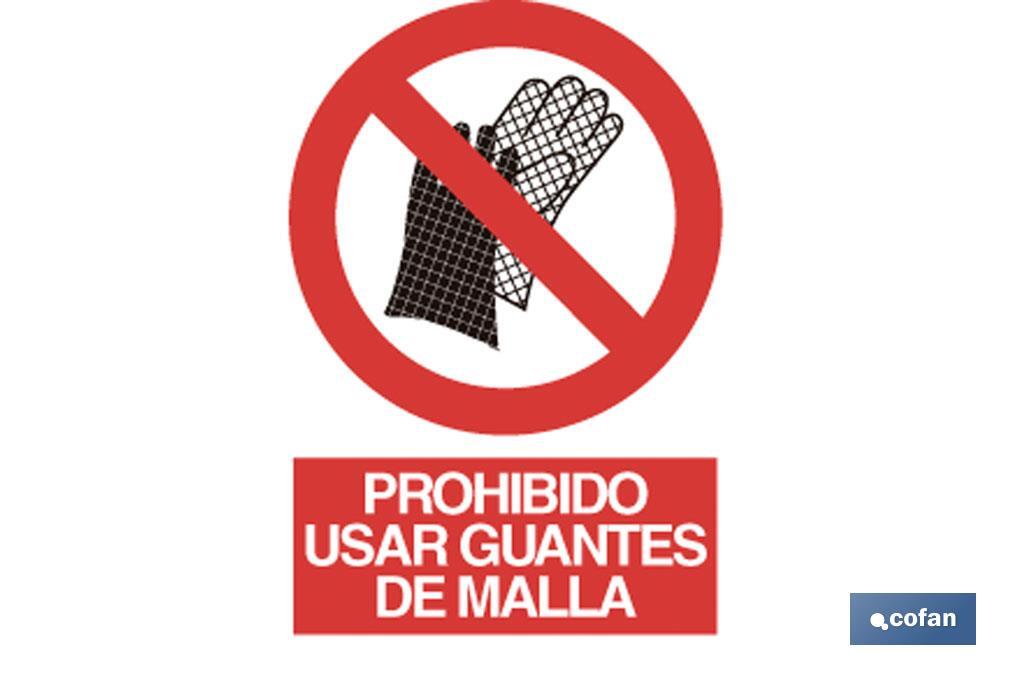 Prohibido guantes de malla - Cofan