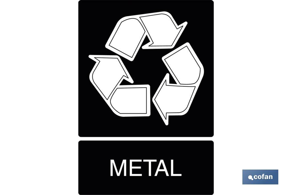 Recycling Metal. The design of the sing may vary, but in no case will its meaning be changed. - Cofan