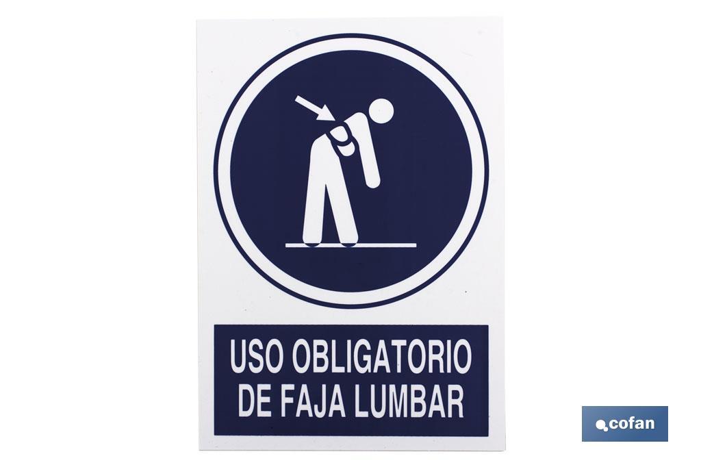 Obligatorio faja lumbar. El diseño de la señal puede variar, pero en ningún caso se variará el significado de la misma. - Cofan