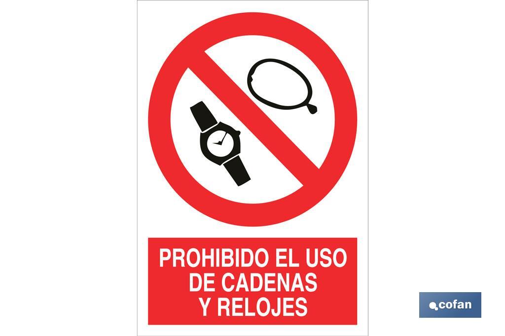 Prohibido uso de relojes y cadenas - Cofan