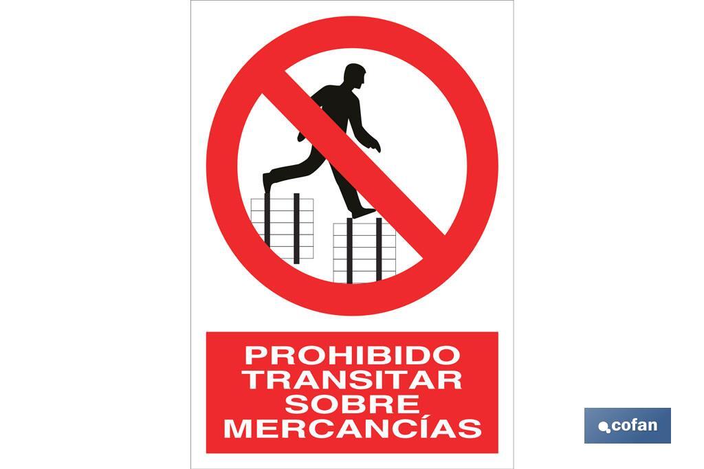 Prohibido transitar sobre mercancías - Cofan