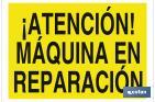 WARNING! MACHINE BEING REPAIRED