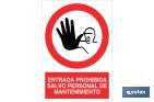 ENTRADA PROHIBIDA SALVO PERSONAL DE MANTENIMIENTO