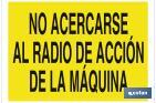 No acercarse al radio de acción de la máquina - Cofan