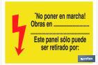 ¡No poner en marcha! Obras en.................................................................Este panel solo puede ser retirado por: - Cofan