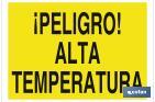 ¡ DANGER ! HAUTE TEMPERATURE