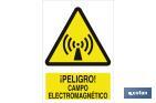 DANGER! ELECTROMAGNETIC FIELD