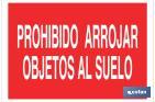 PROHIBIDO ARROJAR OBJETOS AL SUELO