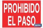 PROHIBIDO EL PASO