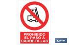 PROHIBIDO EL PASO A CARRETILLAS