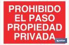 PROHIBIDO EL PASO PROPIEDAD PRIVADA