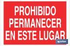 PROHIBIDO PERMANECER EN ESTE LUGAR