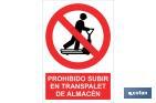 PROHIBIDO SUBIR EN EL TRANSPALET DE ALMACÉN