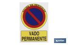 SEÑAL "VADO PERMANENTE" ALUMINIO. EL DISEÑO DE LA SEÑAL PUEDE VARIAR, PERO EN NINGÚN CASO SE VARIARÁ EL SIGNIFICADO DE LA MISMA.