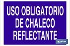 Uso obligatorio de chaleco reflectante - Cofan