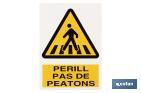 Perill pas peatons - Cofan