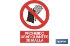 PROHIBIDO GUANTES DE MALLA