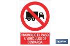 PROHIBIDO EL PASO A VEHICULOS DE DESCARGA