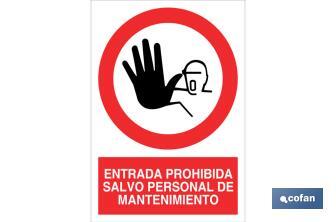 Entrada prohibida salvo personal de mantenimiento - Cofan