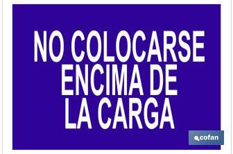 No colocarse encima de la carga - Cofan